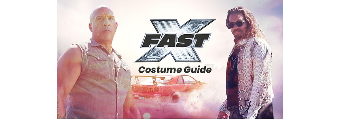 Fast X 2023 Costume Guide Fast X 2023 Costume Guide