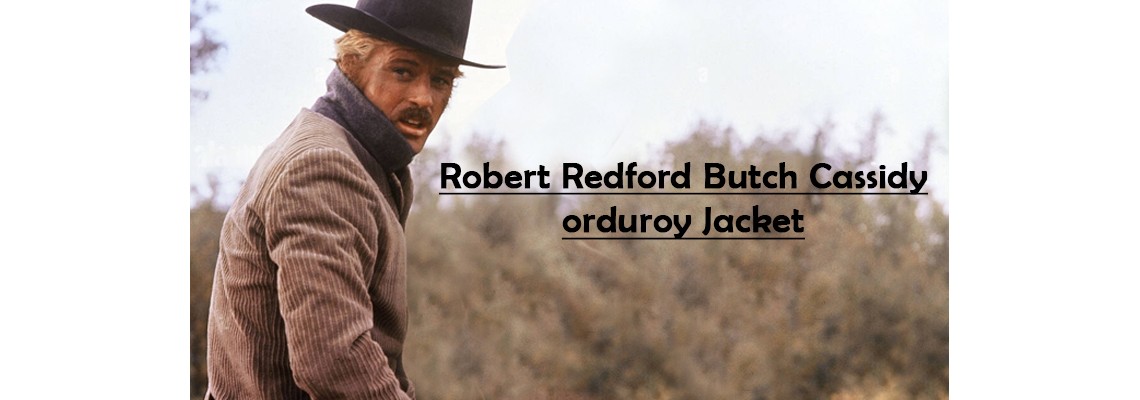 Robert Redford Butch Cassidy Corduroy jacket