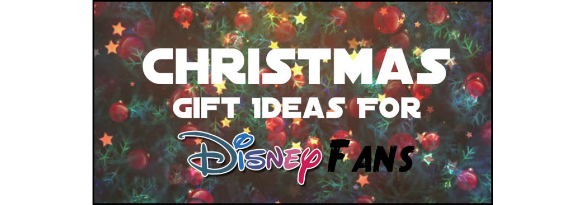 Christmas Gift Ideas For Disney Fans