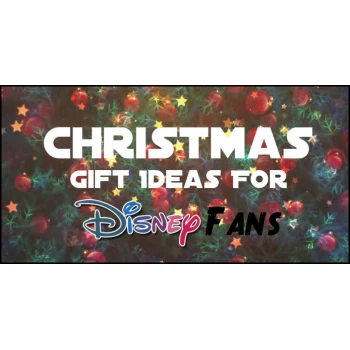 Christmas Gift Ideas For Disney Fans