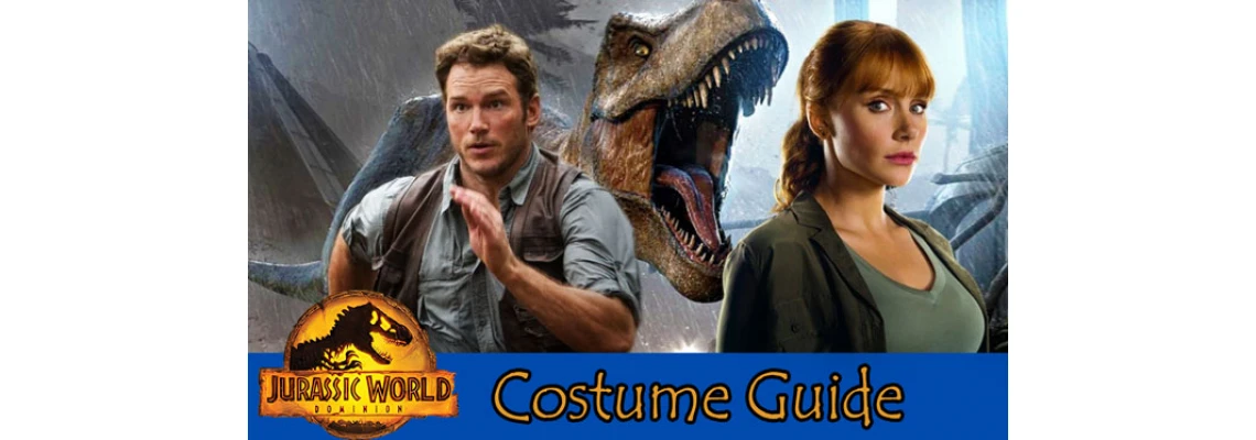 Jurassic World Dominion Costume Guide Jurassic World Dominion Costume Guide