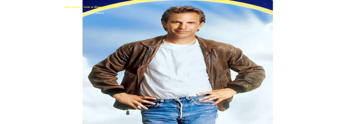 Kevin Costner Field of Dreams Leather Jacket  Why It Still Matters