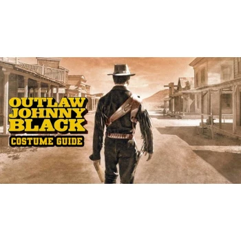 Outlaw Johnny Black 2023 Costume Guide