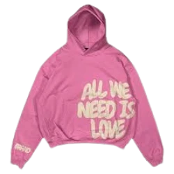 All We Need Is Love Hoodie
